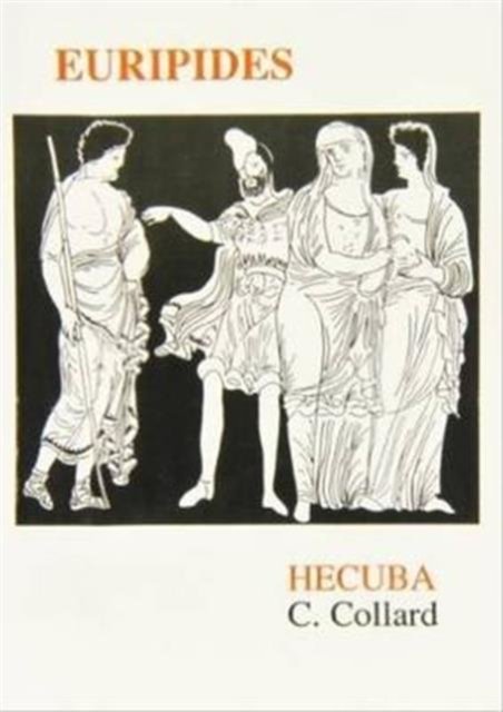 Cover for Christopher Collard · Euripides: Hecuba - Aris &amp; Phillips Classical Texts (Paperback Book) (1991)