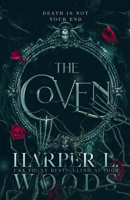 Cover for Harper L. Woods · The Coven: A dark academia enemies-to-lovers fantasy romance novel (Pocketbok) (2024)