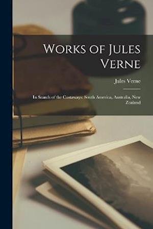 Cover for Jules Verne · Works of Jules Verne : In Search of the Castaways (Bok) (2022)