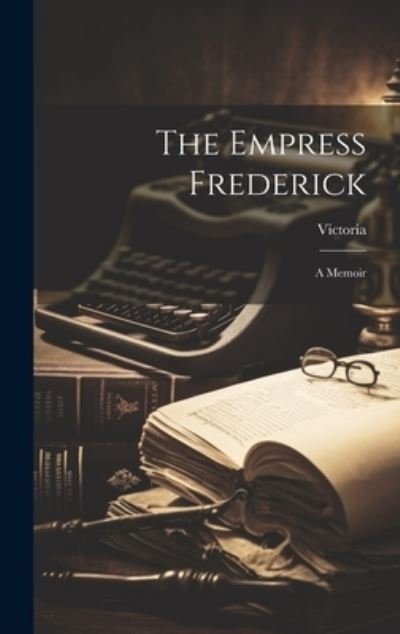 Cover for Victoria · Empress Frederick (Bog) (2023)