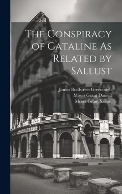 Cover for James Bradstreet Greenough · Conspiracy of Cataline As Related by Sallust (Buch) (2023)