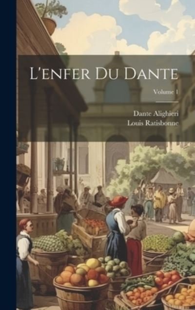 Cover for Dante Alighieri · Enfer Du Dante; Volume 1 (Book) (2023)