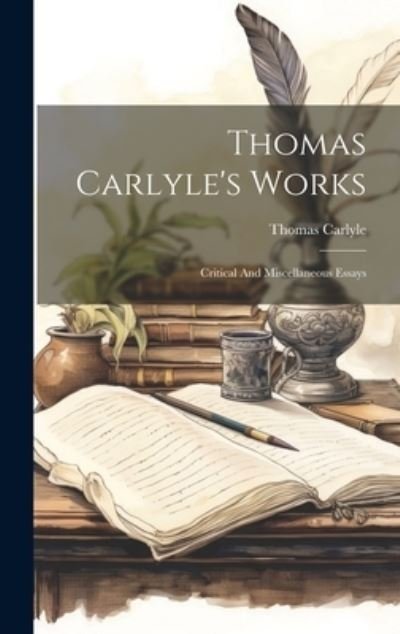 Cover for Thomas Carlyle · Thomas Carlyle's Works (Bok) (2023)