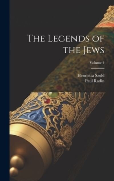 Cover for Paul Radin · Legends of the Jews; Volume 4 (Bog) (2023)