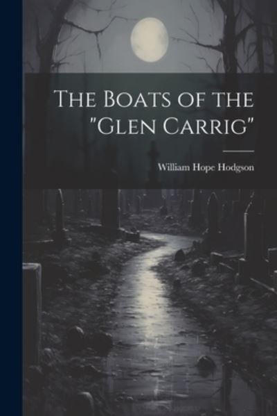 Cover for William Hope Hodgson · Boats of the Glen Carrig (Bok) (2023)