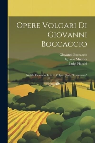 Cover for Giovanni Boccaccio · Opere Volgari Di Giovanni Boccaccio (Bok) (2023)