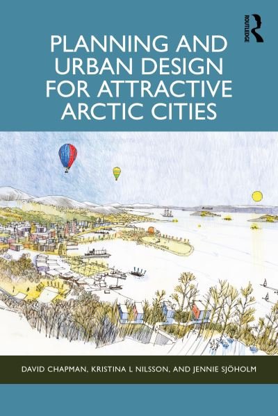 Cover for David Chapman · Planning and Urban Design for Attractive Arctic Cities (Hardcover bog) (2024)
