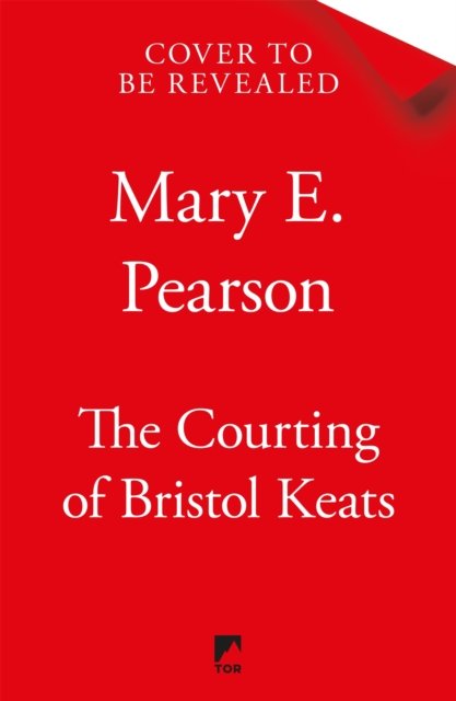 Cover for Mary E. Pearson · The Courting of Bristol Keats (Paperback Book) (2024)