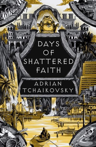 Cover for Adrian Tchaikovsky · Days of Shattered Faith (Taschenbuch) (2024)