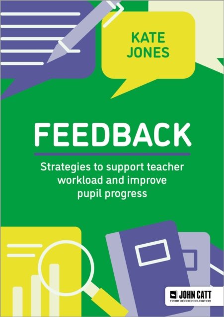 Cover for Kate Jones · Feedback: Strategies to support teacher workload and student progress (Paperback Bog) (2024)