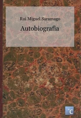 Cover for Rui Miguel Saramago · Autobiografia (Bog) (2013)