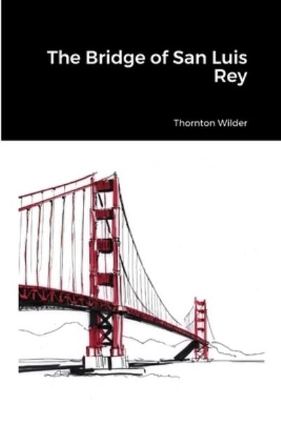 Cover for Thornton Wilder · Bridge of San Luis Rey (Bog) (2023)