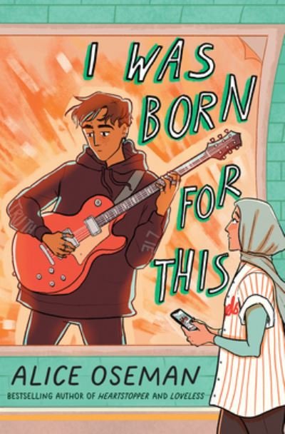 Cover for Alice Oseman · I Was Born for This (Bok) (2024)