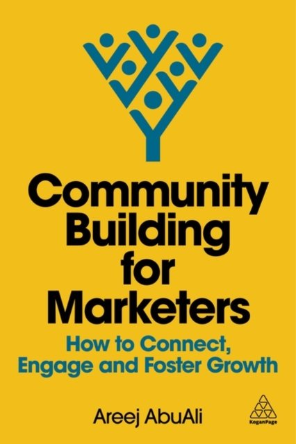 Cover for Areej AbuAli · Community Building for Marketers: How to Connect, Engage and Foster Growth (Taschenbuch) (2025)