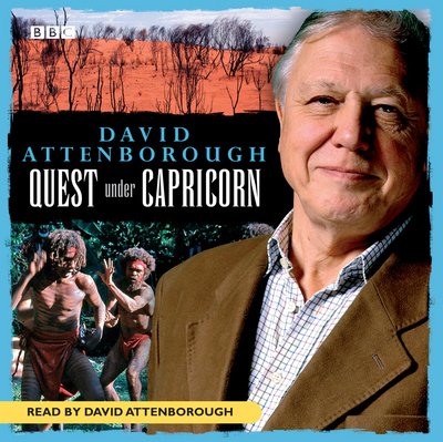 Cover for David Attenborough · Early Years: Quest Under Capricorn (CD)