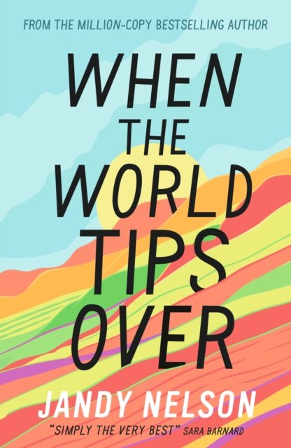 Cover for Jandy Nelson · When the World Tips Over (Taschenbuch) (2024)