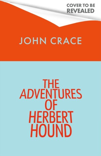 Cover for John Crace · Prepare to Meet Thy Dog (Hardcover Book) (2024)