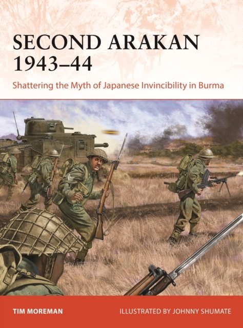 Cover for Tim Moreman · Second Arakan 1943-44 (Bok) (2024)