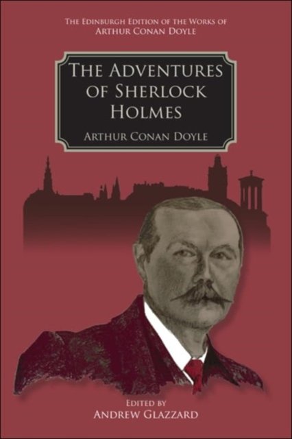 Cover for Arthur Conan Doyle · The Adventures of Sherlock Holmes - Edinburgh Edition of the Works of Arthur Conan Doyle (Hardcover bog) (2024)