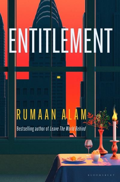 Cover for Rumaan Alam · Entitlement: The exhilarating new novel from the author of Leave the World Behind (Hardcover bog) (2024)