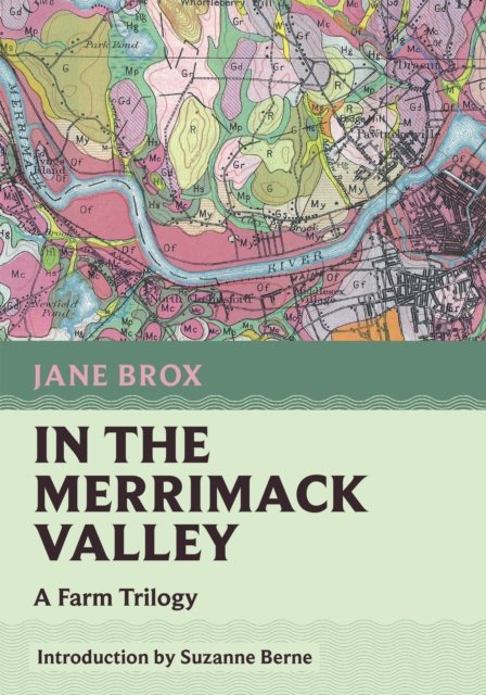 Cover for Jane Brox · In the Merrimack Valley: A Farm Trilogy - Nonpareil Books (Paperback Book) (2024)