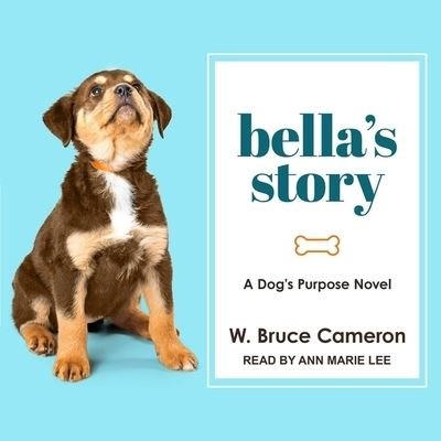 Cover for W Bruce Cameron · Bella's Story (CD) (2020)