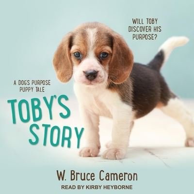Cover for W Bruce Cameron · Toby's Story (CD) (2019)