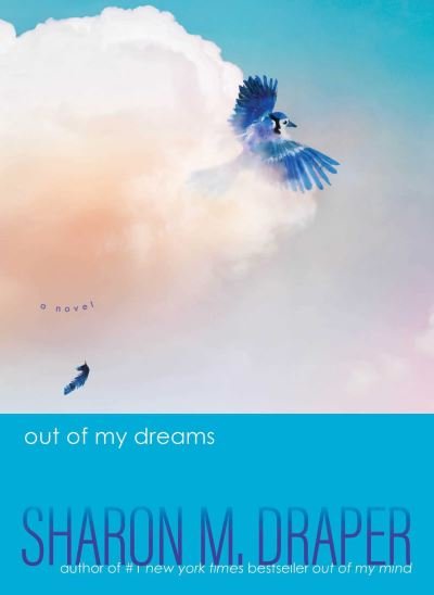Cover for Sharon M. Draper · Out of My Dreams - The Out of My Mind Series (Pocketbok) [Export (Local Printing) edition] (2024)
