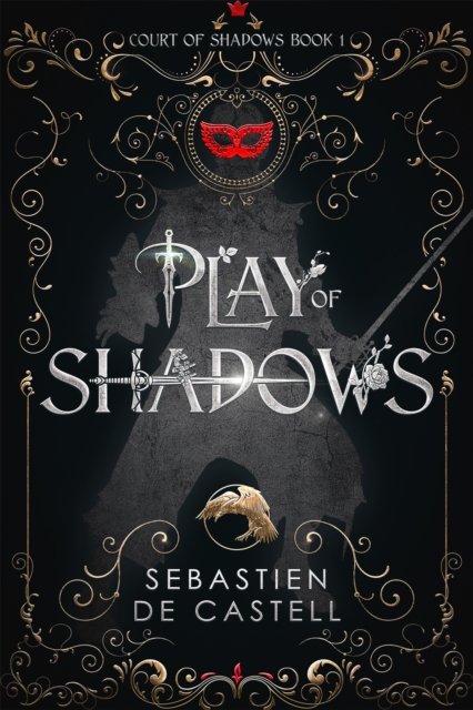 Cover for Sebastien De Castell · Play of Shadows (Paperback Book) (2024)