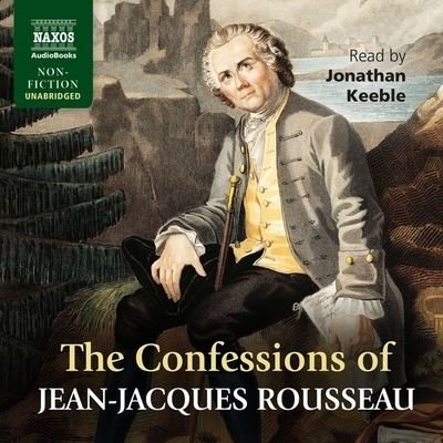 Cover for Jean-Jacques Rousseau · Confessions (CD) (2020)