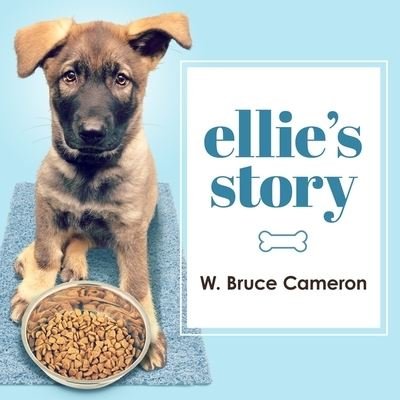 Cover for W Bruce Cameron · Ellie's Story (CD) (2016)