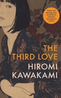 Cover for Hiromi Kawakami · The Third Love (Paperback Bog) (2004)