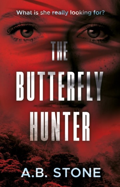 Cover for A.B. Stone · The Butterfly Hunter (Paperback Book) (2024)