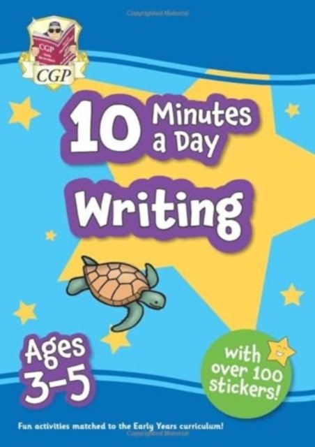 Cover for CGP Books · New 10 Minutes a Day Writing for Ages 3-5 (with reward stickers) (Paperback Book) (2023)