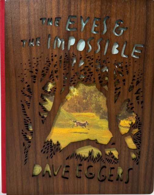 Cover for Dave Eggers · The Eyes and the Impossible (Hardcover Book) (2024)