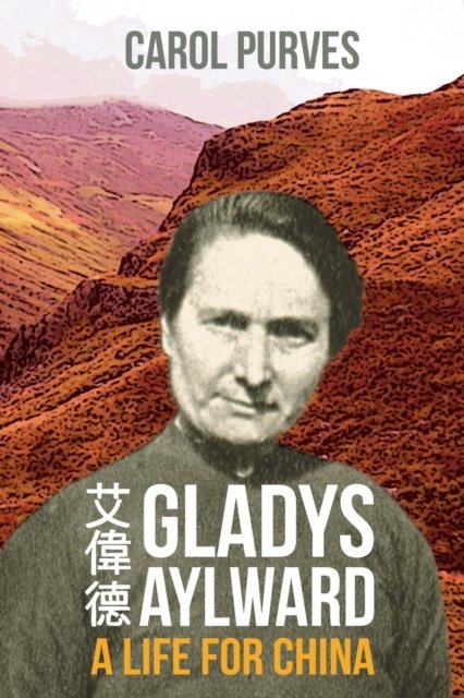 Cover for Spck · Gladys Aylward: A Life for China (Paperback Book) (2016)