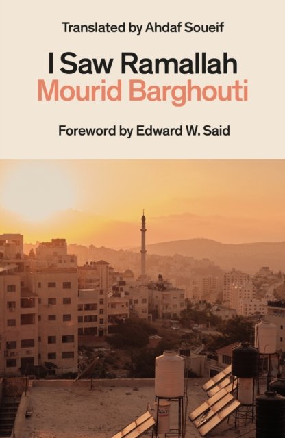 Cover for Mourid Barghouti · I Saw Ramallah (Paperback Book) (2024)