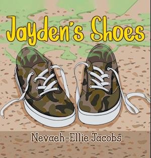Cover for Nevaeh-Ellie Jacobs · Jayden's Shoes (Bog) (2022)