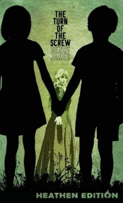 Cover for Henry James · Turn of the Screw (Book) [Heathen edition] (2024)