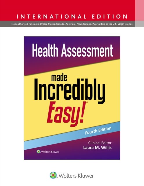 Cover for Willis, Laura, MSN, APRN, FNP-C, DNPs · Health Assessment Made Incredibly Easy! (Pocketbok) [Fourth, International edition] (2024)