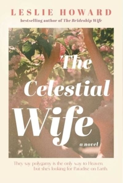 Cover for Leslie Howard · Celestial Wife (Book) (2024)
