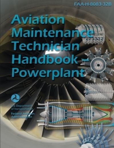 Cover for U S Department of Transportation · Aviation Maintenance Technician Handbook - Powerplant FAA-H-8083-32B (Buch) (2023)