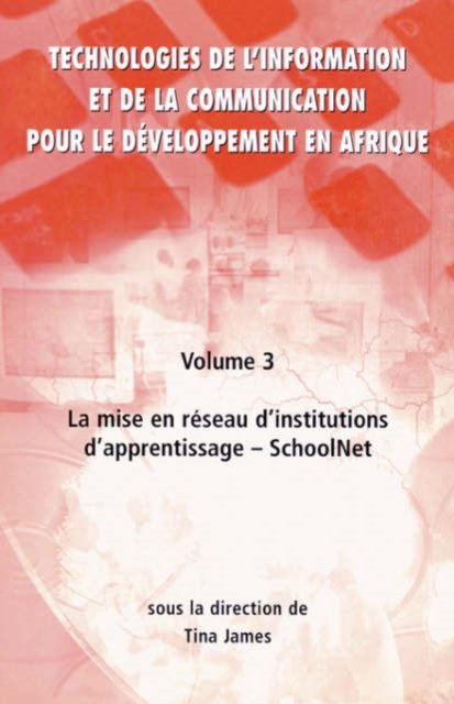 Cover for Technologies de L'information et de la Communication Pour le Doveloppement en Afrique (Mise En RC Seau D'institutions D'apprentissage - Schoolnet) (Pocketbok) (2005)