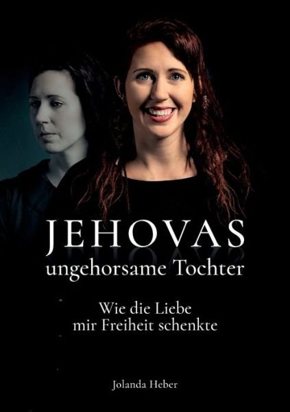 Cover for Jolanda Heber · Jehovas ungehorsame Tochter (Paperback Book) (2022)