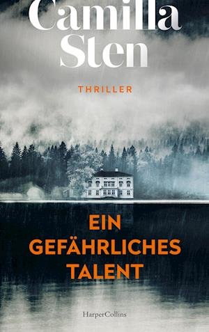 Cover for Camilla Sten · Ein gefährliches Talent (Book) (2024)