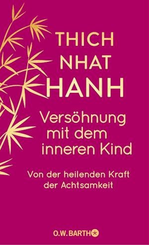 Cover for Thich Nhat Hanh · Versöhnung mit dem inneren Kind (Bog) (2024)