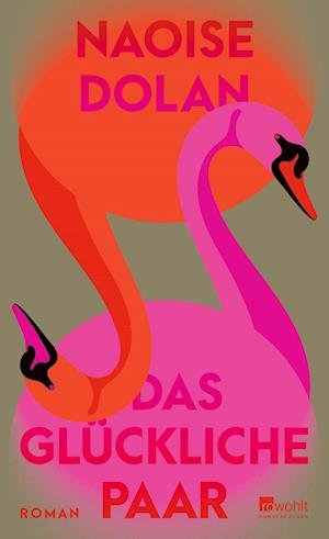 Cover for Naoise Dolan · Das GlÃ¼ckliche Paar (Book)