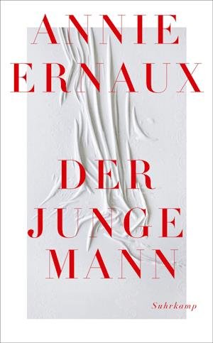 Cover for Annie Ernaux · Der Junge Mann (Book)