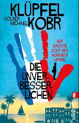 Cover for Volker Klüpfel · Die Unverbesserlichen – Der große Coup des Monsieur Lipaire (Die Unverbesserlichen 1) (Book) (2024)