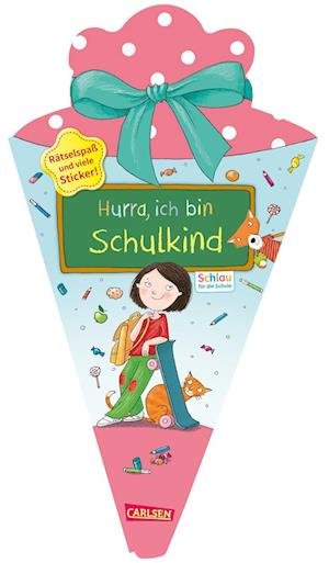 Cover for Christine Mildner · Schlau für die Schule: Hurra, ich bin Schulkind (Schultüte rosa / blau) (Book) (2024)